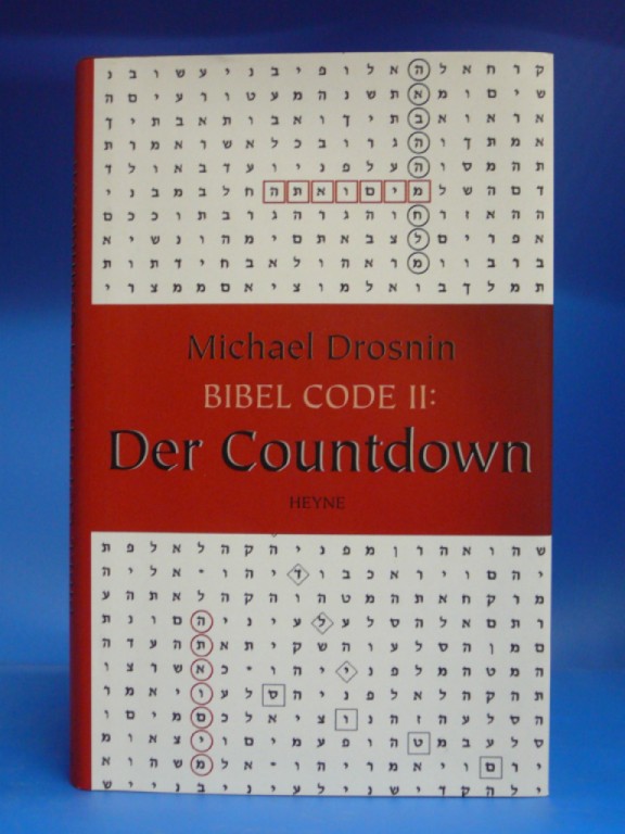 Drosnin, Michael. Bibel Code II: Der Countdown. o.A.