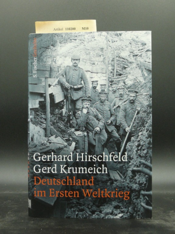 Hirschfeld, Gerhard / Krumeich, Gerd. Deutschland im Ersten Weltkrieg. o.A.