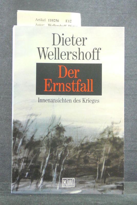 Der Ernstfall. Innenansichten des Krieges. 2. Auflage.