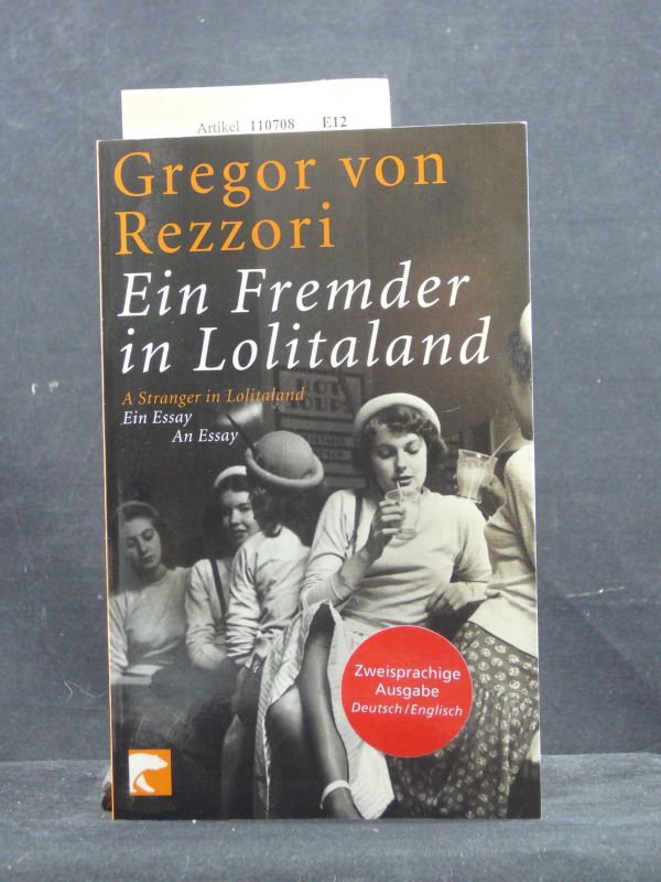 Rezzori, Gregor von. Ein Fremder in Lolitaland  / AStranger in Lolitaland. zweisprachige Ausgabe. o.A.