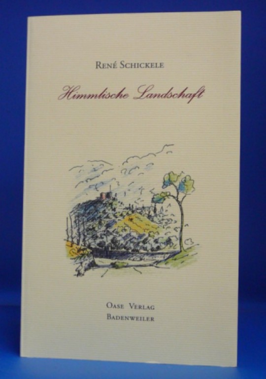 Schickele, Ren. Himmlische Landschaft. mit Bildern von Emil Bizer. 2. Auflage.