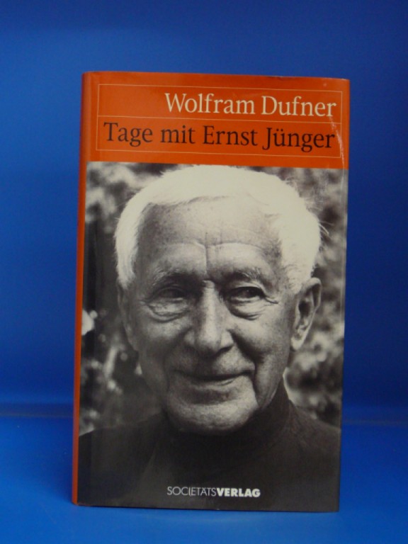 Dufner, Wolfram. Tage mit Ernst Jnger. o.A.