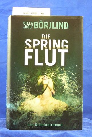 Brilind, Cille & Rolf. Die Springflut. Kriminalroman. 3. Auflage.