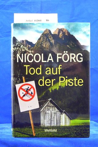 Frg, Nicola. Tod auf der Piste. Ein Alpen-Krimi. o.A.