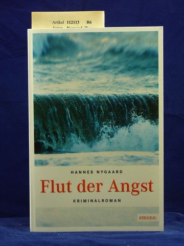 Nygaard, Hannes. Flut der Angst. Kriminalroman. o.A.