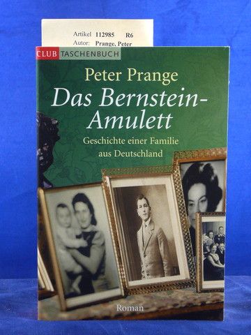 Prange, Peter. Das Bernstein-Amulett. Geschichte einer Familie aus Deutschland. o.A.