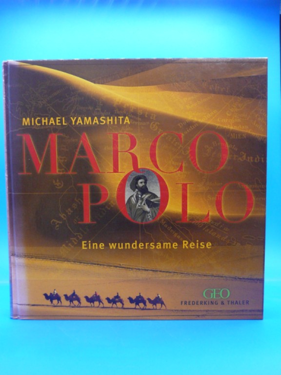 Yamashita, Michael. Marco Polo. Eine wundersame Reise. o.A.