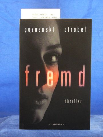 Poznanski, Ursula / Arno. fremd. Thriller. 1. Auflage.