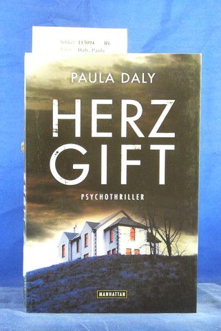 Daly, Paula. Herzgift. Thriller. o.A.