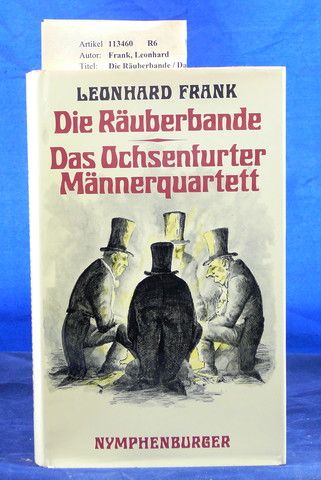 Frank, Leonhard. Die Ruberbande / Das Ochsenfurter Mnnerquartett. o.A.