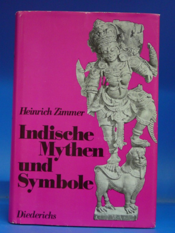 Zimmer, Heinrich. Indische Mythen und Symbole.