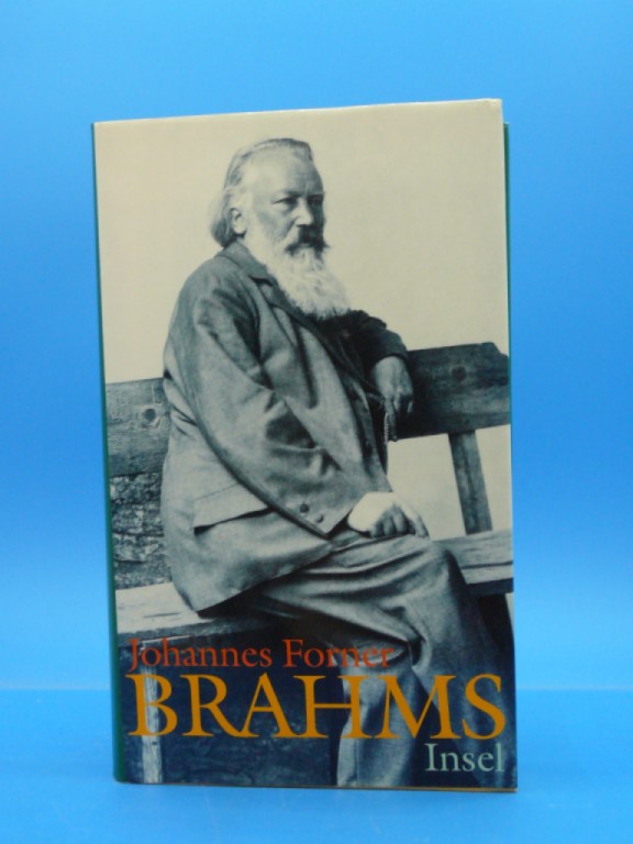 Forner, Johannes. Brahms. Ein Sommerkomponist. 1. Auflage.