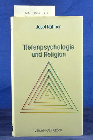 Rattner, Josef. Tiefenpsychologie und Religion. o.A.
