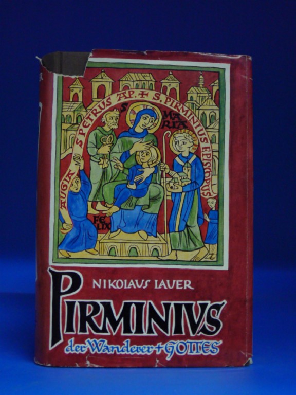 Lauer, Nikolaus. Pirminius. Der Wanderer Gottes. 1. Auflage.