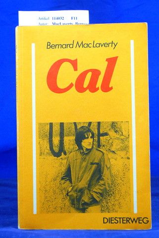 MacLaverty, Bernard. Cal. Edited and annotated by Gerd Ulmer. o.A.