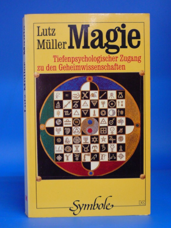 Mller, Lutz. Magie. Tiefenpsychologischer Zugang zu den Geheimwissenschaften. 1. Auflage.