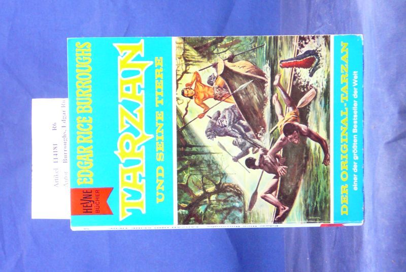 Burroughs, Edgar Rice. Tarzan und seine Tiere. Roman. o.A.