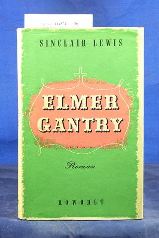 Lewis, Sinclair. Elmer Gantry. Roman. 22.-31. Tsd.