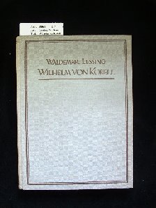 Lessing, Waldemar. Wilhelm von Kobell. mit 105 Abbildungen.