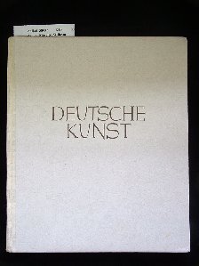 Mseler, Wilhelm. Deutsche Kunst. im Wandel der Zeiten - 289 Abbildungen.