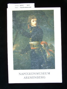 Napoleonmuseum. Napoleonmuseum Arenberg. Fhrer durch das Museu.
