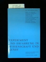 Strolz, Walter. Experiment und Erfahrung in Wissenschaft und Kunst. 1. Auflage.