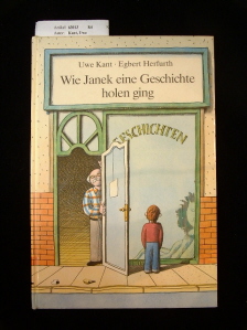 Kant, Uwe. Wie Janek eine Geschichte holen ging. illustriert von  E. Herfurth.