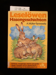 Mller-Tannewitz, A.. Leselwen Hasengeschichten. 6. Auflage.