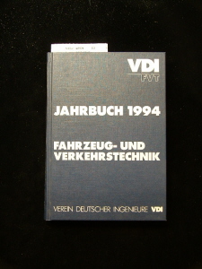VDI/ FVT. Jahrbuch 1994 Fahrzeug-und Verkehrstechnik.