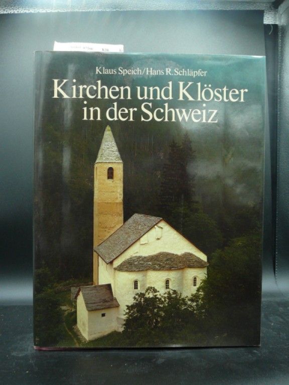 Speich / Schlpfer. Kirchen und Klster in der Schweiz. 1. Auflage.
