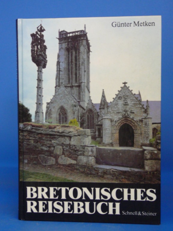Metken, Gnter. Bretonisches Reisebuch. 6. Auflage.