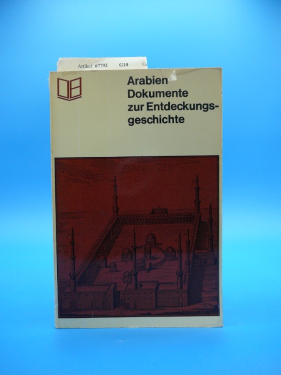 Baumhauer, Otto. Arabien. Dokumente zur Entwicklungsgeschichte Band I. 1. Auflage.