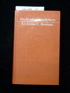 Arnim / Brentano. Des Knaben Wunderhorn. Alte Deutsche Lieder.