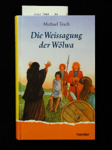Tesch, Michael. Die Weissagung der Wlwa. 1. Auflage.