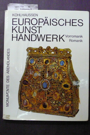 Kohlhaussen, H.. Europisches Kunst-Handwerk. Vorromantik und romantik.