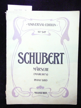 Schubert, Franz. Mrsche (Marches). fr Piano-Solo (bearbeitet von Josef Beer).