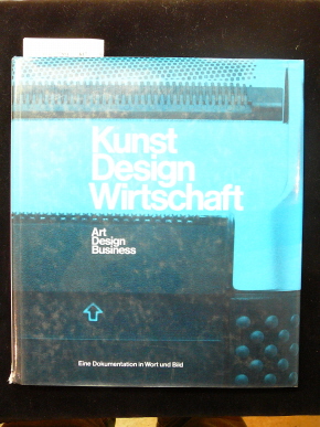 Lau, Alfred. Kunst Design Wirtschaft. Art Design Business.