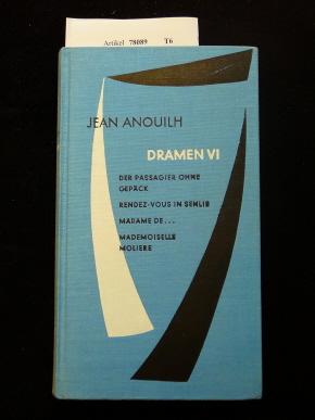 Anouilh, Jean. Dramen. Sechster Band. 11.-14. Tsd,.