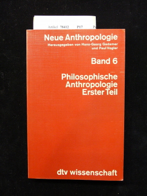 Vogler, Paul. Philosophische Anthropologie I. Philosophische Anthropologie Band 6. o.A.