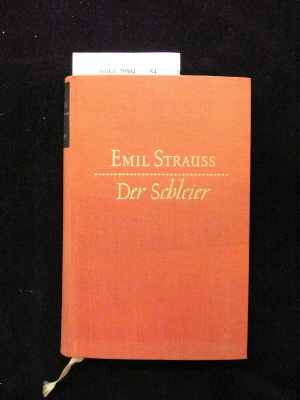 Strauss, Emil. Der Schleier. 406.-413. Tsd.