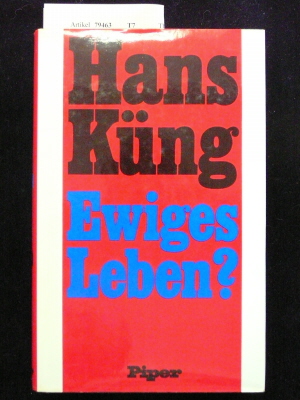 Kng, Hans. Ewiges Leben ?. 3. Auflage.