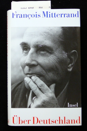 Mitterrand, Francois. ber Deutschland. 1. Auflage.