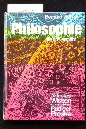 Proske/Willms. Philosophie die uns angeht. o.A.