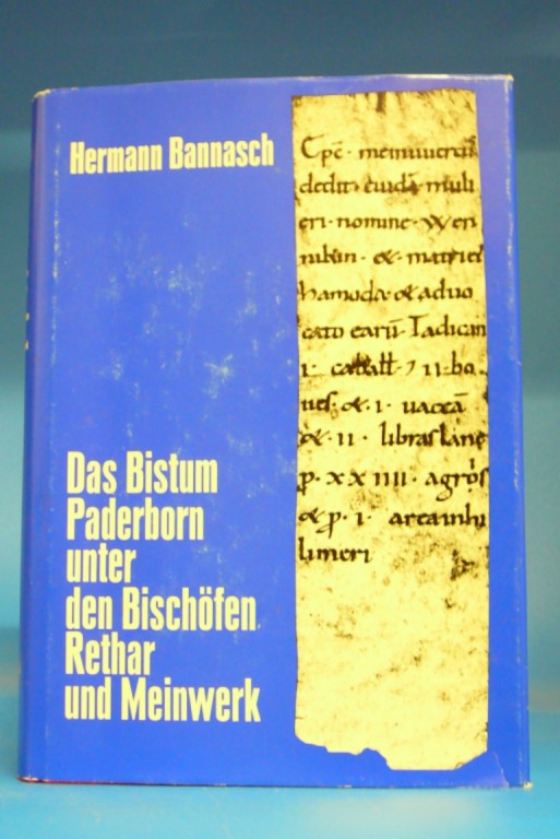 Das Bistum Paderborn unter den Bischöfen Rethar und Meinwerk ( 983-1036 ). o.A.