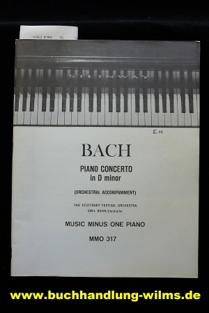 Bach. Piano Concerto in D minor. Music Minus one Piano MMO317. o.A.