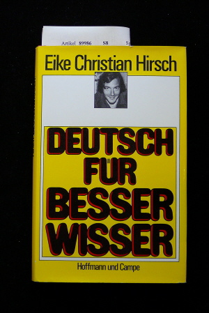 Hirsch, Eike Christian. Deutsch fr Besserwisser. mit zehn Illustrationen von Dietrich Lange. 3.