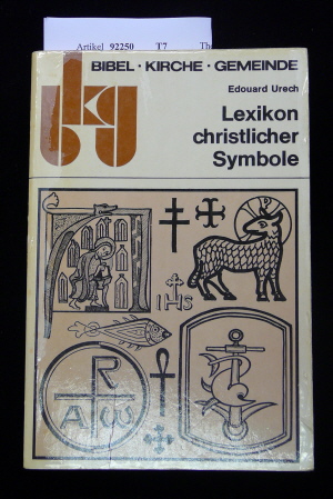 Ureck, Edouard. Lexikon christlicher Symbole. 6.-10. Tsd.