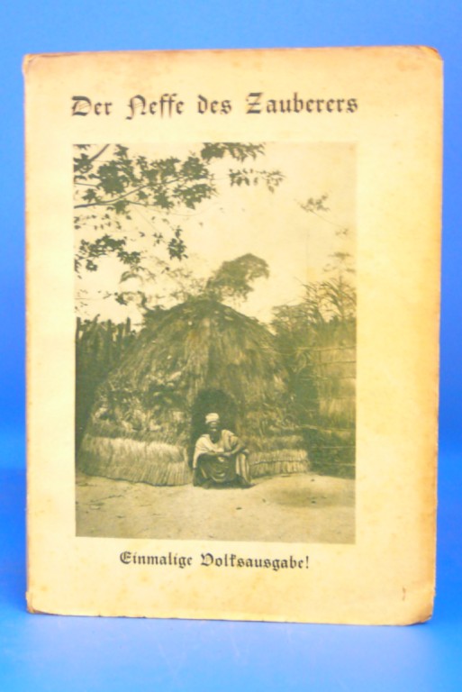 Norden, Heinrich. Der Neffe des Zauberers. Eine Erzhlung aus Kamerun. 6. Auflage.