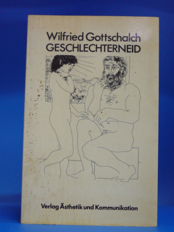Gottschalch, Wilfried. Geschlechterneid. o.A.