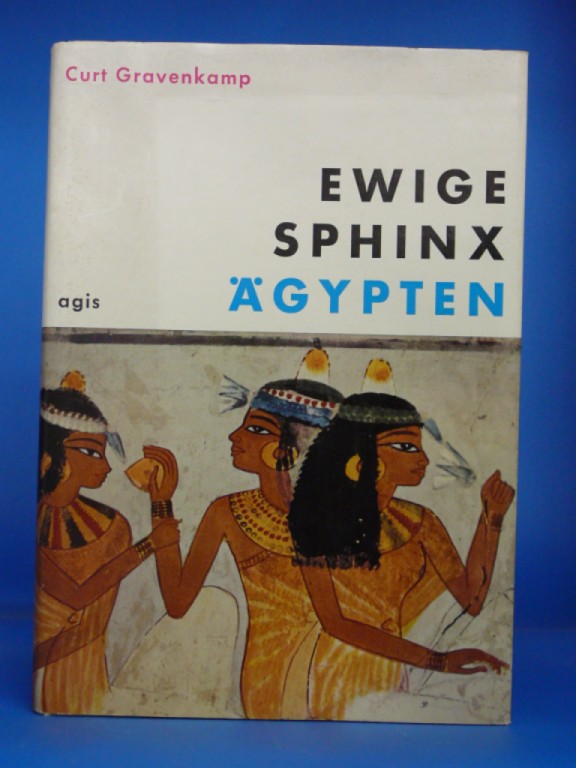 Gravenkamp, Curt. Ewige Sphinx-gypten. Ein Reisebericht. o.A.